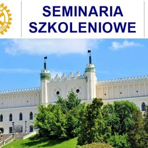 Seminaria szkoleniowe Dystryktu 2231 w Lublinie